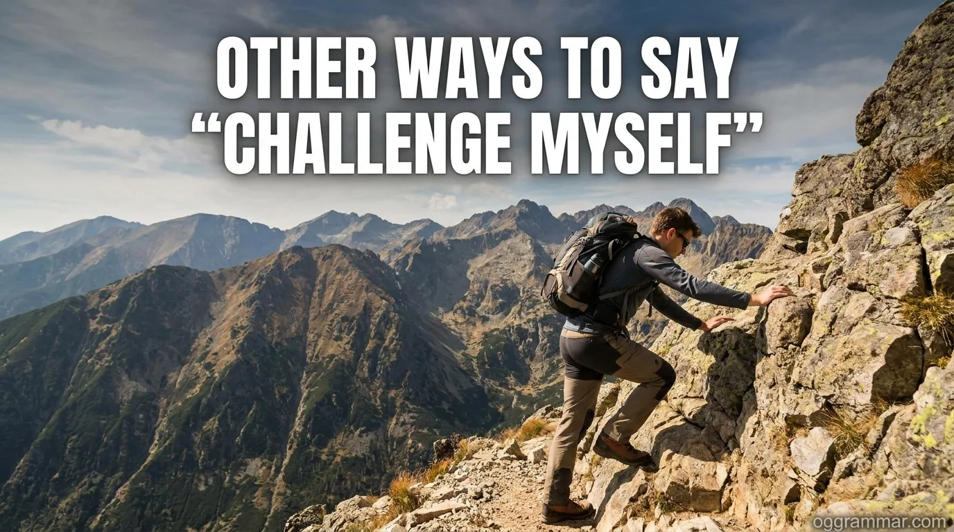 Other Ways to Say “Challenge Myself”