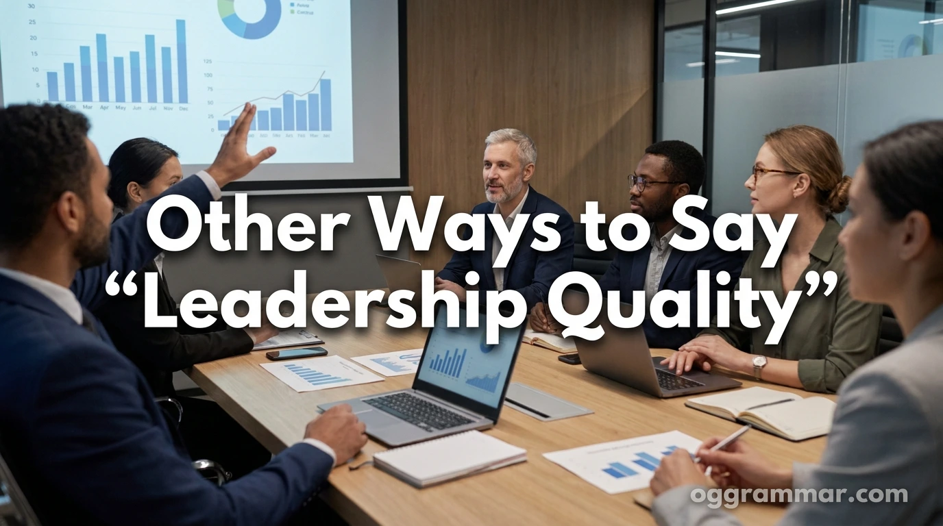 Other Ways to Say “Leadership Quality”