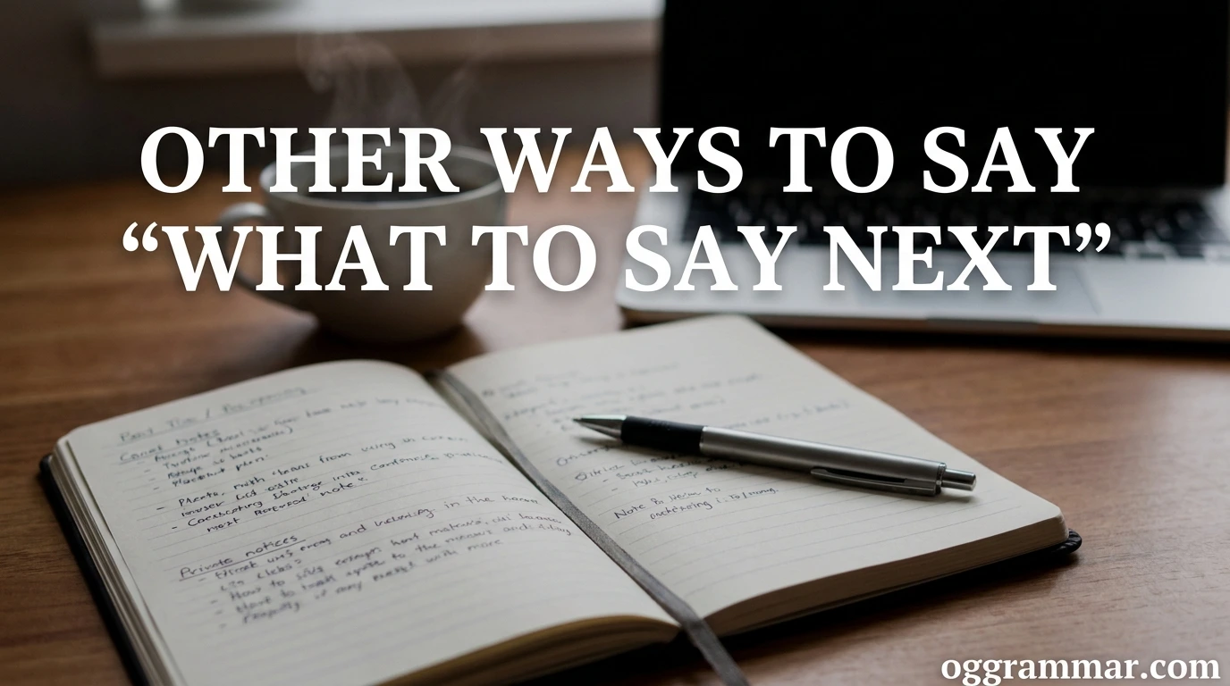 Other Ways to Say “What to Say Next”
