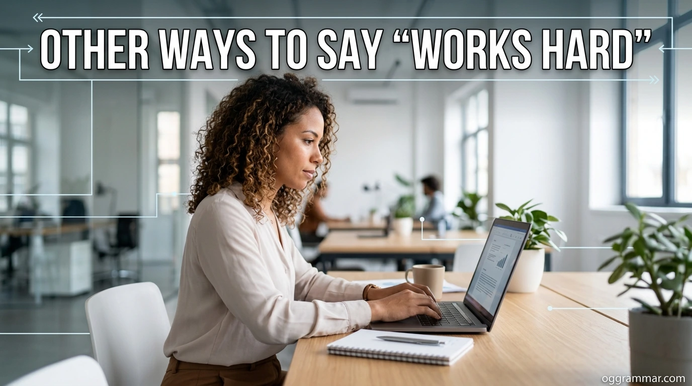 Other Ways to Say “Works Hard”