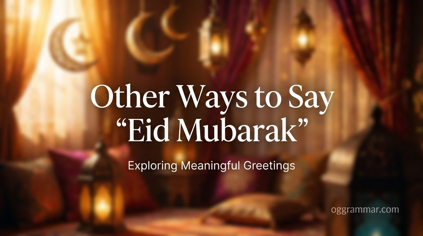Other Ways to Say “Eid Mubarak”