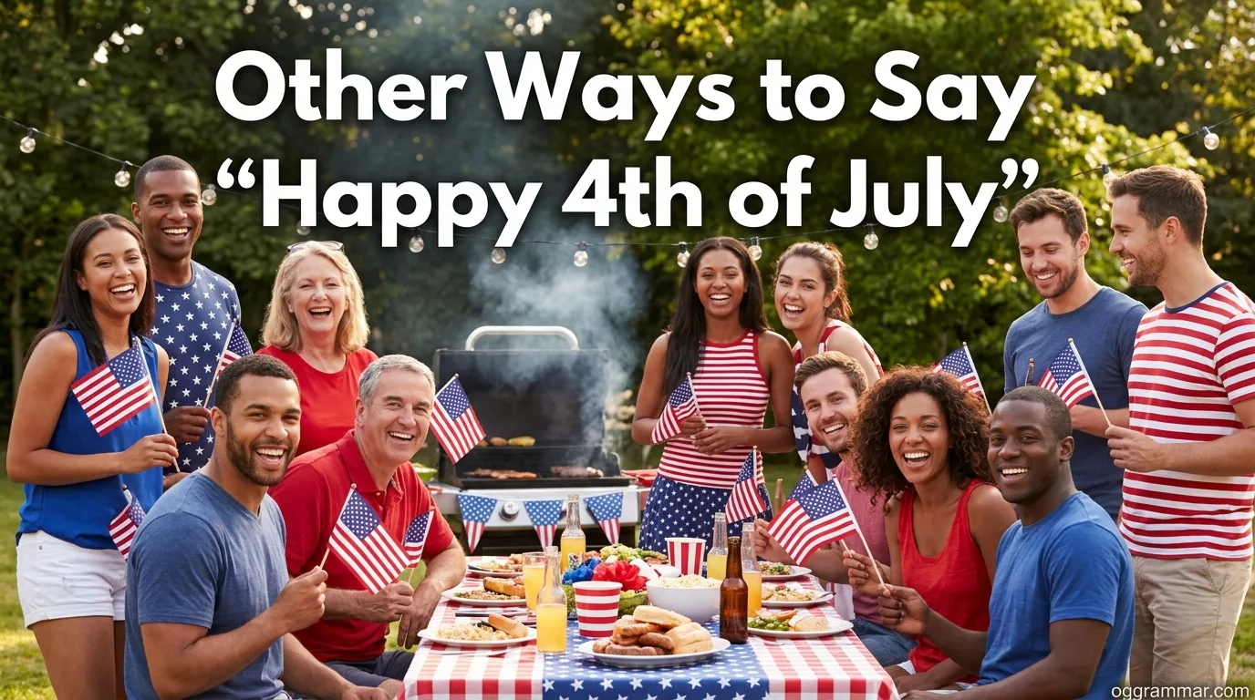 Other Ways to Say “Happy 4th of July”