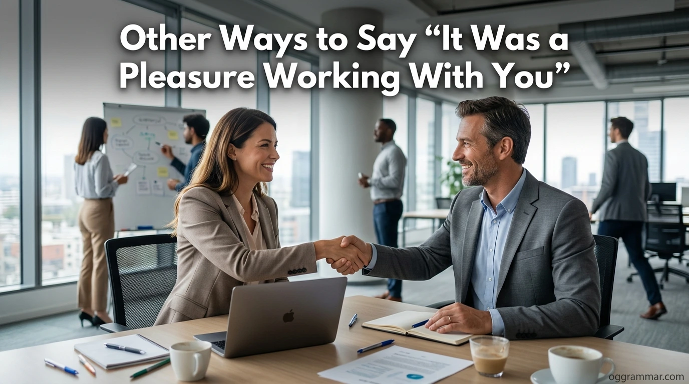 Other Ways to Say “It Was a Pleasure Working With You”