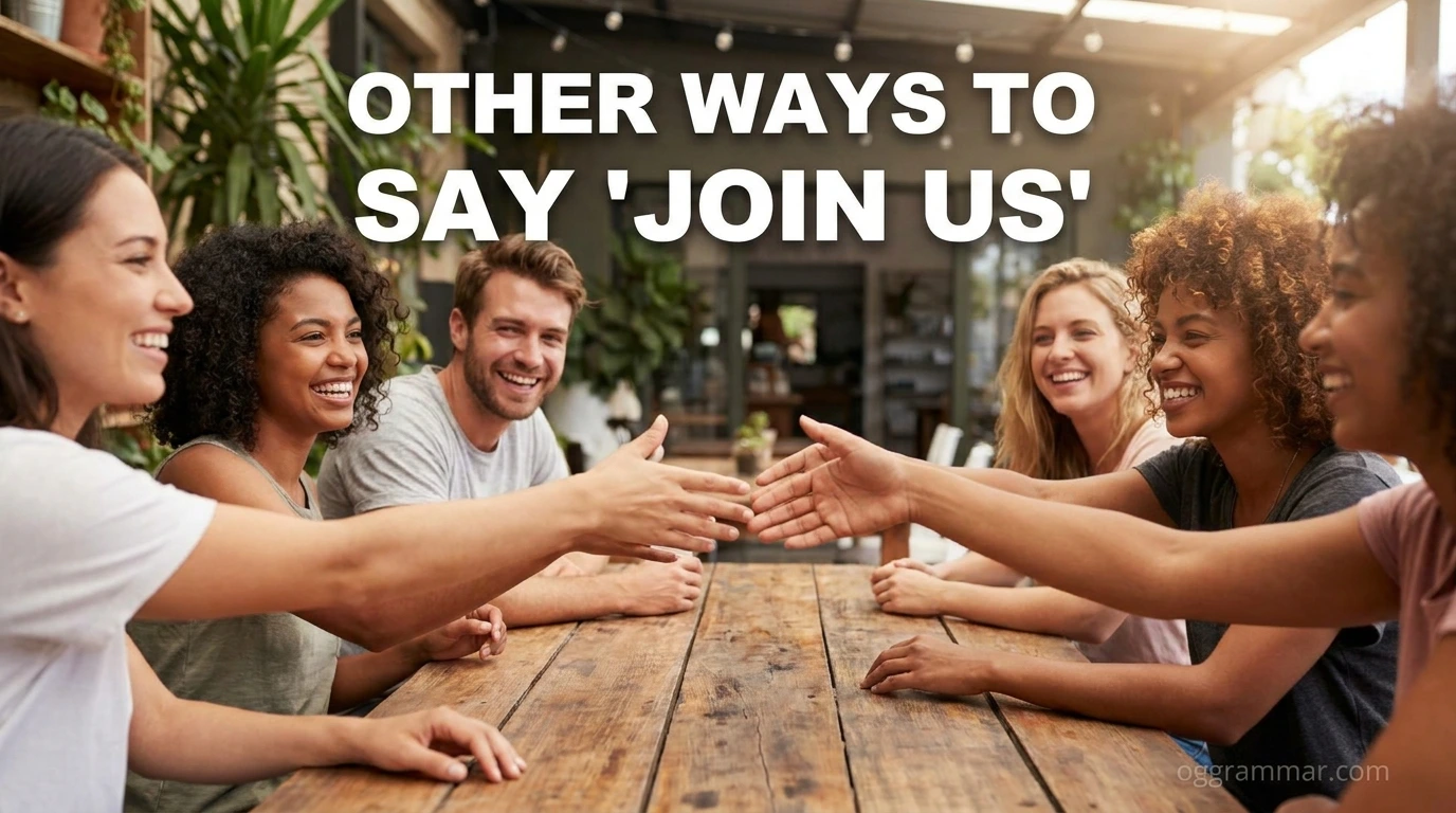 Other Ways to Say “Join Us”