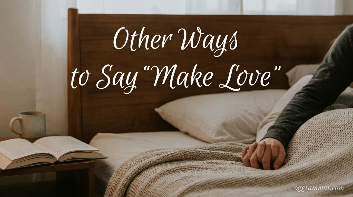 Other Ways to Say “Make Love”